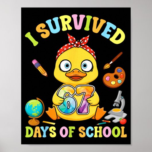 I Survived Six Seven Days Of School Cute Duck Stud Poster (Voorkant)
