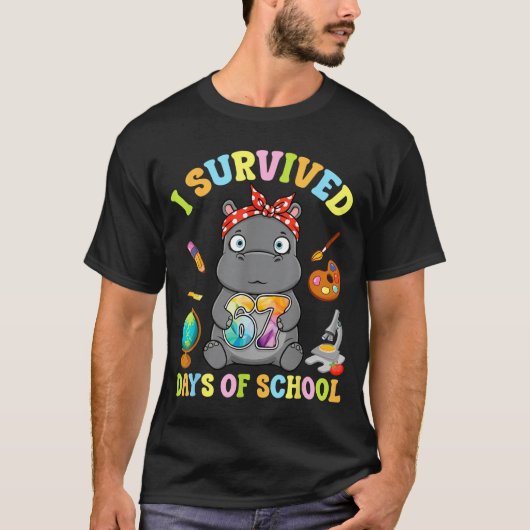 I Survived Six Seven Days Of School Cute Hip Stude T-shirt (Voorkant)