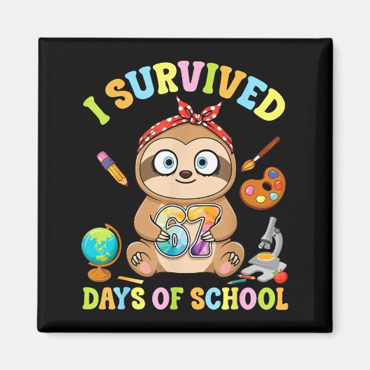 I Survived Six Seven Days Of School Cute Sloth Stu Magneet (Voorkant)