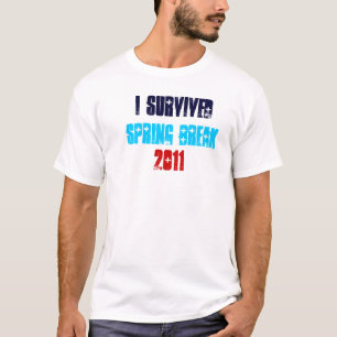 I Survived Spring Break 2011 T-shirt