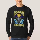 I Survived Storm Chasing Tornado Chaser  Meteorolo T-shirt (Voorkant)