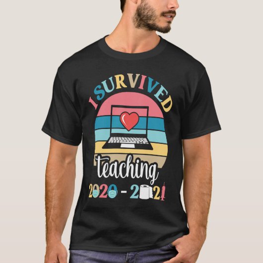 I Survived Teaching 2020 2021 During Pandemic End  T-shirt (Voorkant)
