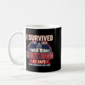 I Survived The 2025 Shutdown Funny Litical Quote  Koffiemok (Links)