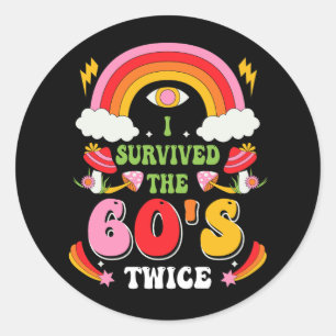 I Survived The 60s Twice Sixties 70th 70s Year Old Ronde Sticker