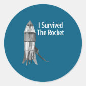 I Survived The Rocket Funny Apparel  Ronde Sticker (Voorkant)