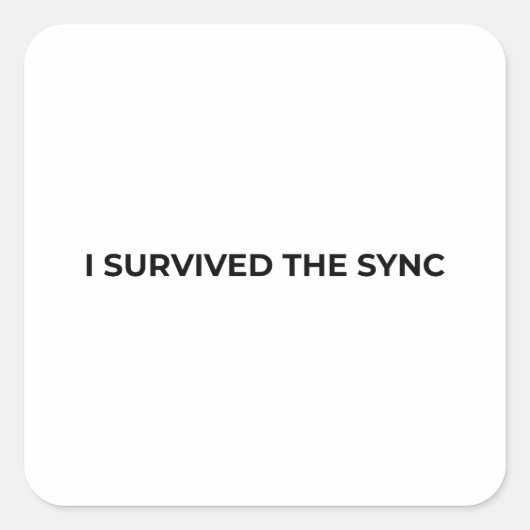 I Survived The Sync Minimalist Typographic Sticker (Voorkant)