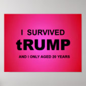 I Survived tRUMP Poster (Voorkant)