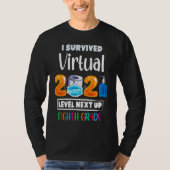I Survived Virtual 7th Grade 2020 2021 Level Up to T-shirt (Voorkant)