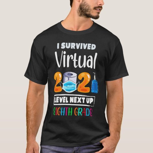 I Survived Virtual 7th Grade 2020 2021 Level Up to T-shirt (Voorkant)