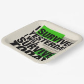 I Survived Yesterday, I Will Survive Today Papieren Bordje (Gebogen)