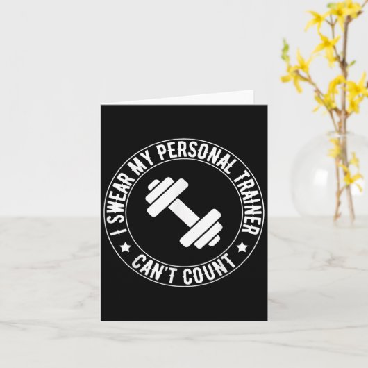 I Swear My Trainer Can’t Count Funny Gym Fitness Kaart (Gele Bloem)
