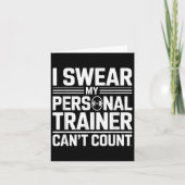 I Swear My Trainer Can’t Count Funny Lifting Quote Kaart (Voorkant)