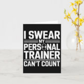 I Swear My Trainer Can’t Count Funny Lifting Quote Kaart (Gele Bloem)