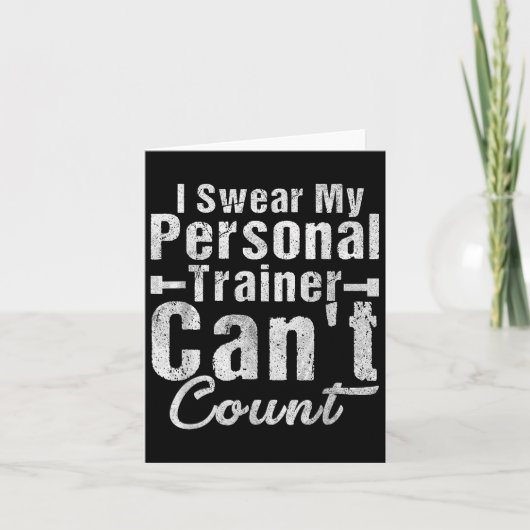 I Swear My Trainer Can't Count Funny Weightlifting Kaart (Voorkant)