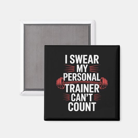I Swear My Trainer Can't Count Gym  Magneet (Voorkant / Achterkant)