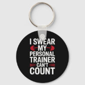 I Swear My Trainer Can't Count Gym  Sleutelhanger (Voorkant)