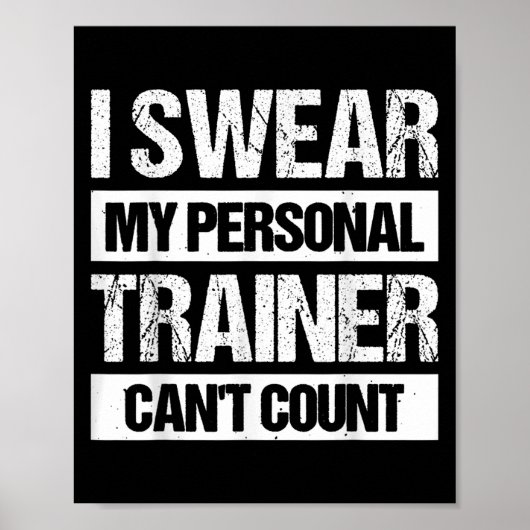 I Swear My Trainer Can't Count Poster (Voorkant)