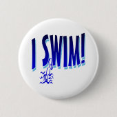 I Swim Ronde Button 5,7 Cm (Voorkant)