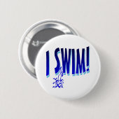 I Swim Ronde Button 5,7 Cm (Voorkant /achterkant)