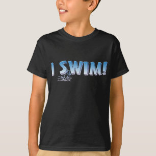 I Swim T-shirt