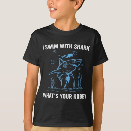 I Swim With Shark, What's Your Hobby, Funny Scuba  T-shirt (Voorkant)