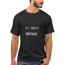 I.T. DEPT T-Shirt