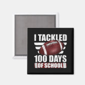 I Tackled 100 Day Of School Football 100th Days Te Magneet (Voorkant / Achterkant)