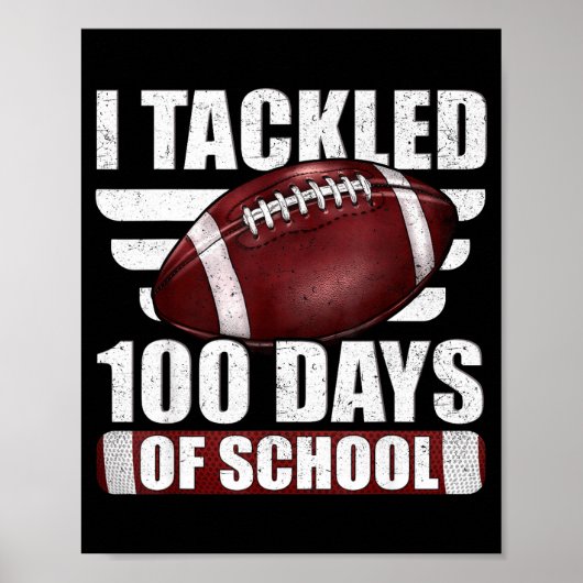 I Tackled 100 Day Of School Football 100th Days Te Poster (Voorkant)