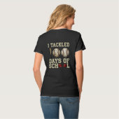 I Tackled 100 Days of School, Baseball Design T-shirt (Achterkant volledig)