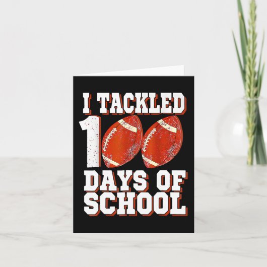 I Tackled 100 Days Of School FC 100th Day Bo Kaart (Voorkant)