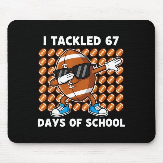 I Tackled 67 Days Of School 67 Meme Football Humor Muismat (Voorkant)
