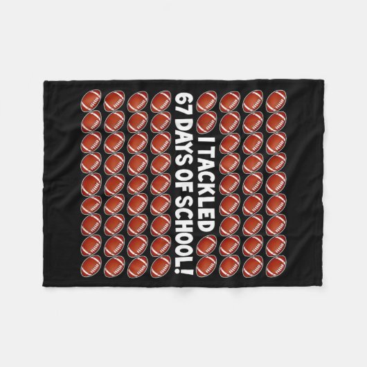 I Tackled 67 Days Of School Football 67 Boys Girls Fleece Deken (Voorkant (Horizontaal))