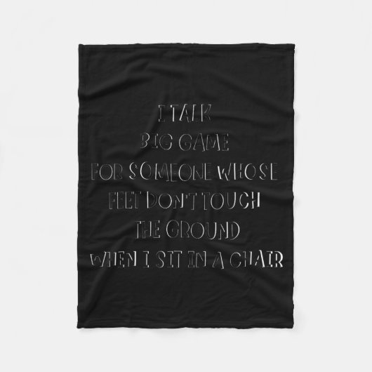 I Talk Big Game For Someone Whose Feet Dont Touch  Fleece Deken (Voorkant)