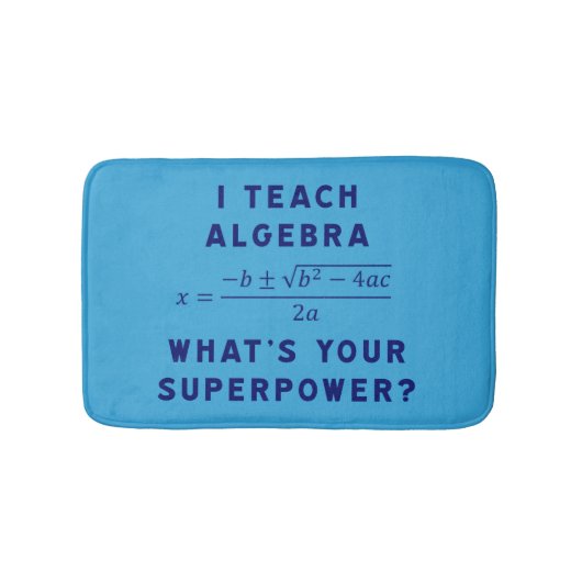 I Teach Algebra / What's Your Superpower? Cashmere Badmat (Voorkant)