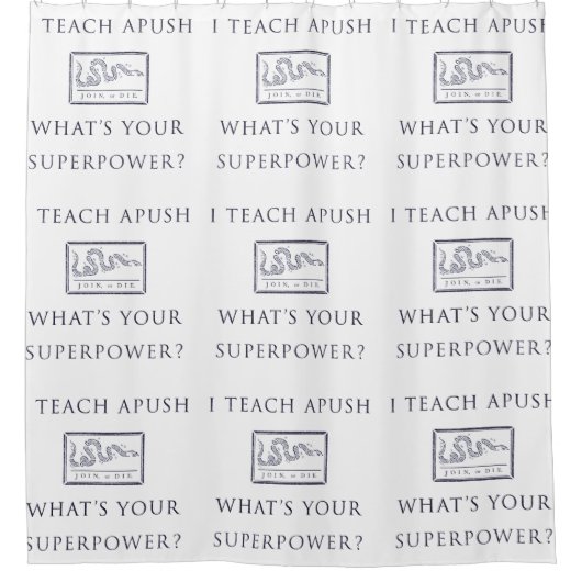 I Teach APUSH Douchegordijn (Voorkant)