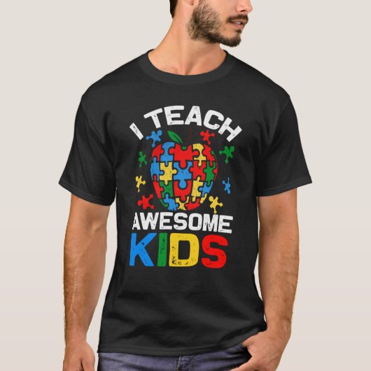 I Teach Awesome Kids Autism Special Education Teac T-shirt (Voorkant)