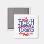 I Teach French Funny French Teacher Heroes Magneet (Voorkant / Achterkant)