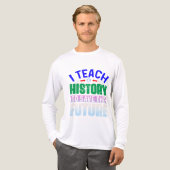 I Teach History To Save The Future Sweatshir Tri-Blend Shirt (Voorkant)