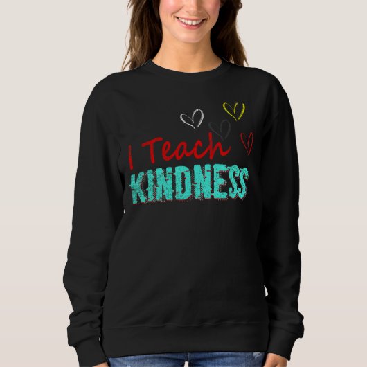 I Teach Kindness Cute Teacher Trui (Voorkant)