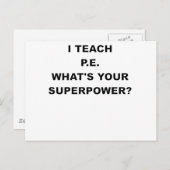 I TEACH P.E. WHATS UW SUPERPOWER.png Briefkaart (Voorkant / Achterkant)