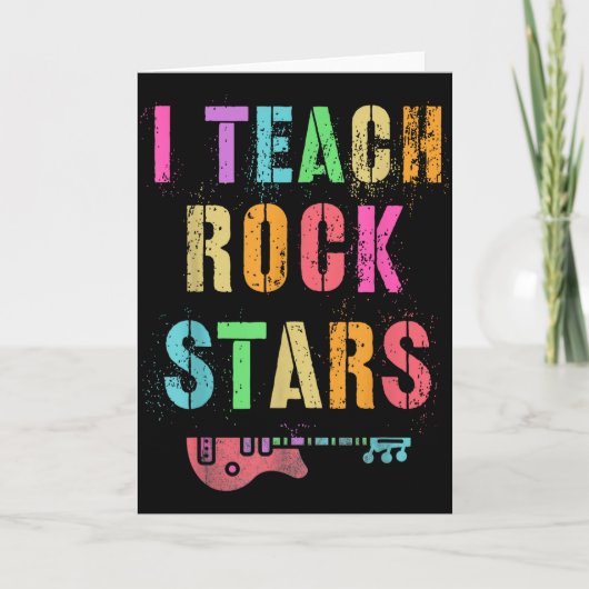 I Teach Rockstars Band Vibes Teacher Rocks My Musi Kaart (Voorkant)