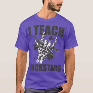 I Teach Rockstars Music Drumming Teacher Skeleton T-shirt