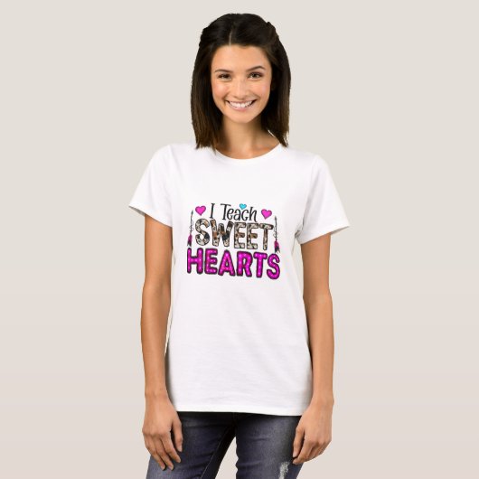 I Teach Sweet Hearts T-shirt (Voorkant volledig)