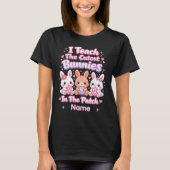 I Teach the Cutest Bunnies in the Patch T-shirt (Voorkant)