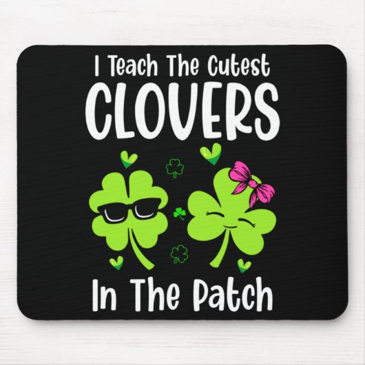 I Teach The Cutest C In Patch St Patricks Day Teac Muismat (Voorkant)