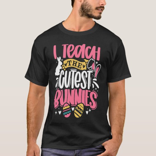 I Teach The Cutest Little Bunnies Funny Teacher Ea T-shirt (Voorkant)