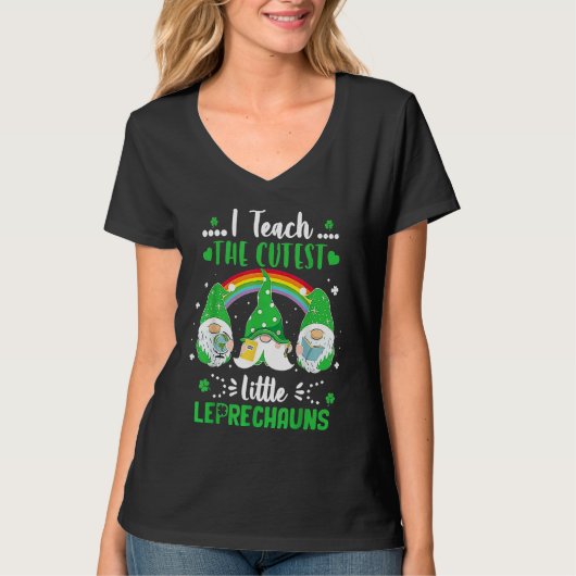 I Teach The Cutest Little Leprechauns St Patricks  T-shirt (Voorkant)
