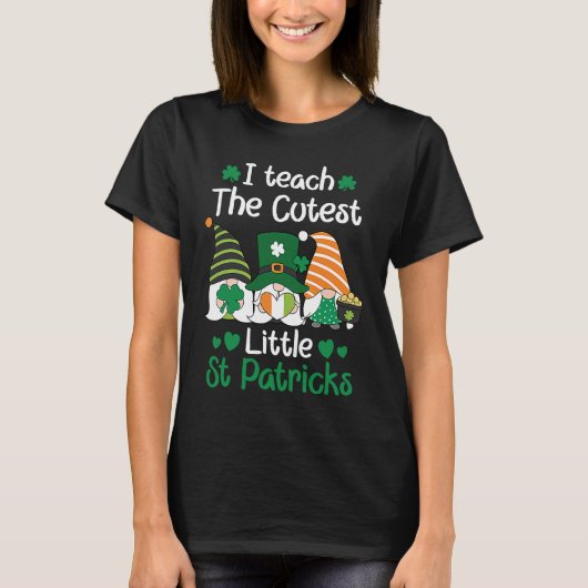 I teach the cutest Little St Patrick's day Gnome T-shirt (Voorkant)