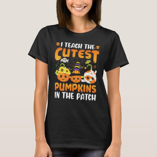 I Teach The Cutest Pumpkins In The.Patch Teacher F T-shirt (Voorkant)