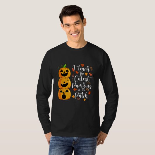 I Teach The Cutest Pumpkins In The Patch Teacher H T-shirt (Voorkant volledig)